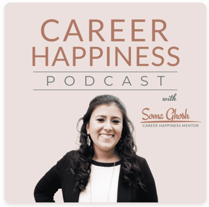 Soma Ghosh Career Happiness Podcast